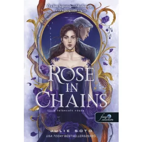 Rose in Chains - A leláncolt rózsa - Rose in Chains 1.