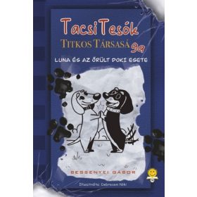   TacsiTesók Titkos Társasága 1. - Luna és az őrült doki esete