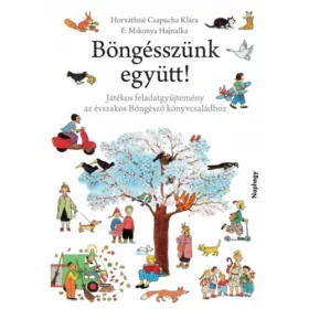   Böngésszünk együtt! - Játékos feladatgyűjtemény az évszakos Böngésző könyvcsaládhoz
